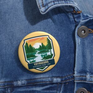 Voyageurs National Park Button Pin – Wear Your Wilderness Love